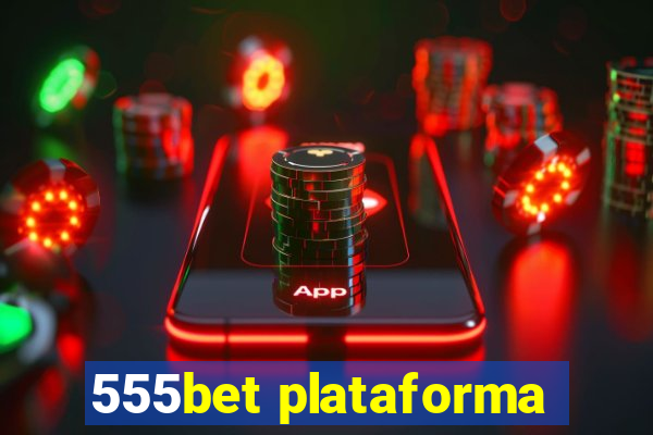 555bet plataforma